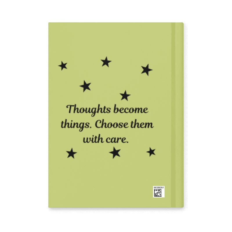 Hardcover Matte Manifesting Journal -Thoughts become things. Choose them with Care. #STJ001 WW