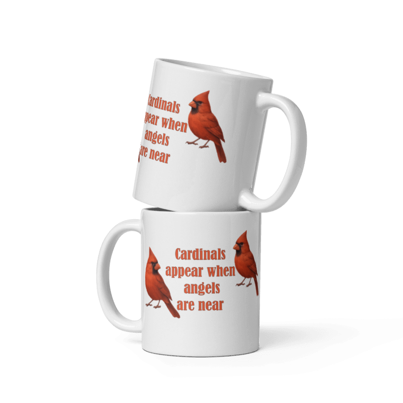 White Glossy Mug - When Cardinals Appear When Angels Are Near #WL004