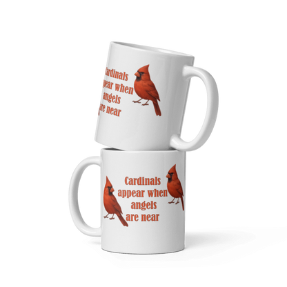 White Glossy Mug - When Cardinals Appear When Angels Are Near #WL004