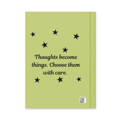Hardcover Matte Manifesting Journal -Thoughts become things. Choose them with Care. #STJ001 WW