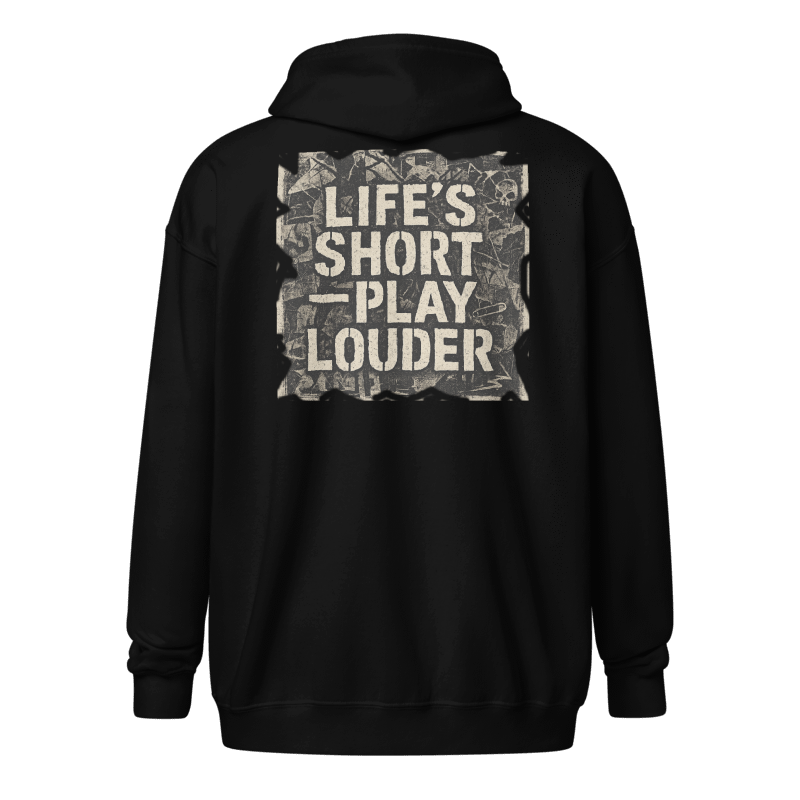 Gildan Unisex Heavy Blend Zip Hoodie- Life is Short- Play Louder #MU025 *Back Print*